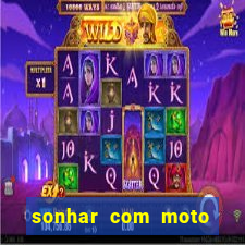 sonhar com moto roubada jogo do bicho